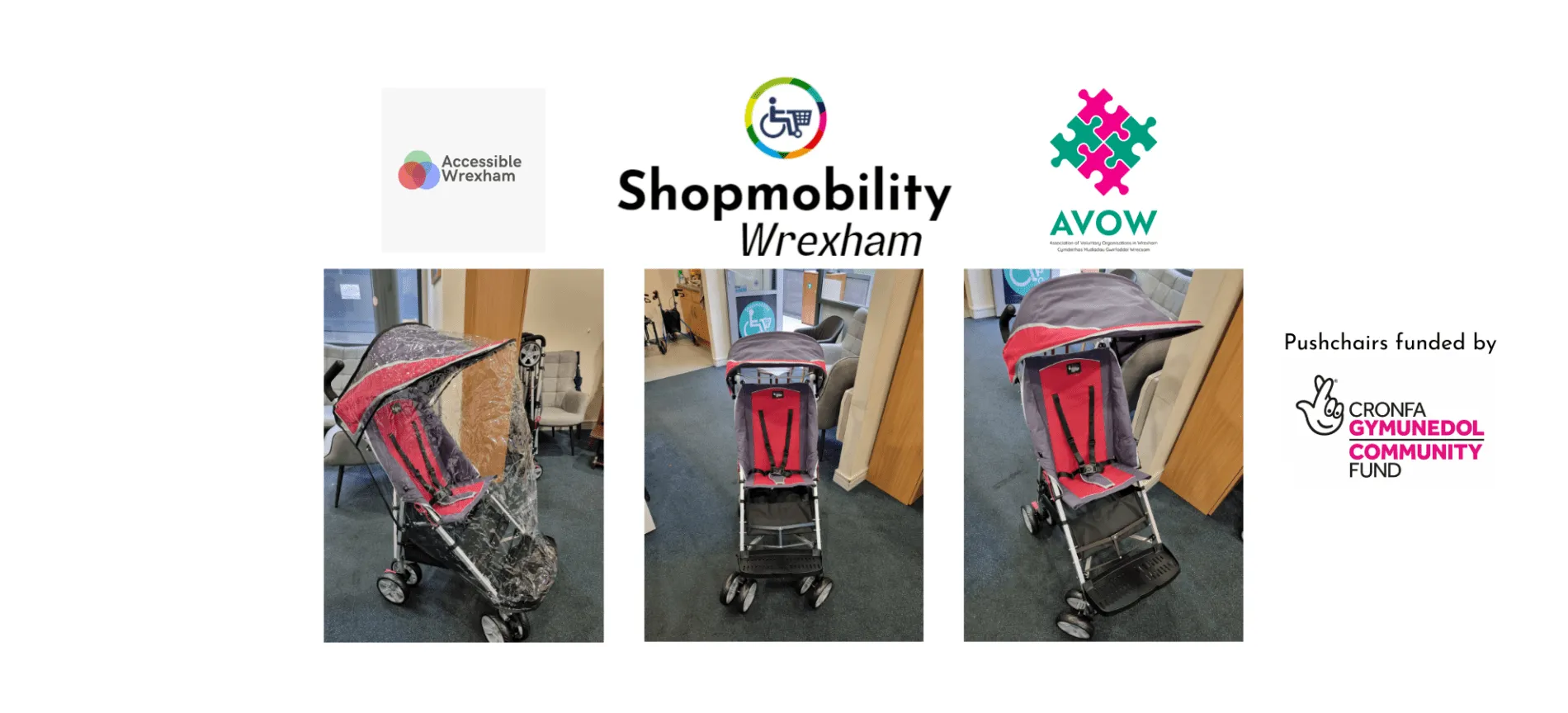 3 pictures of Excel Elise Disability pushchairs. Logos: Accessible Wrexham, Shopmobility Wrexham, AVOW. Text: Funded by Logo: National Lottery Community Fund