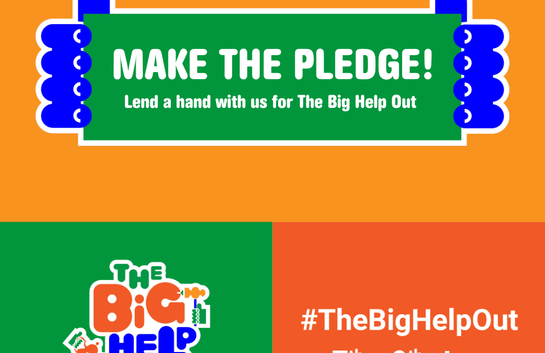 Make The Pledge : The Big help Out : the Big Help Out 7th - 9th June