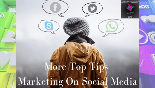 Header - More Top Tips For Marketing On Social Media