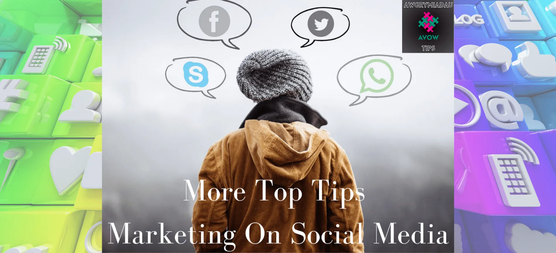 Header - More Top Tips For Marketing On Social Media