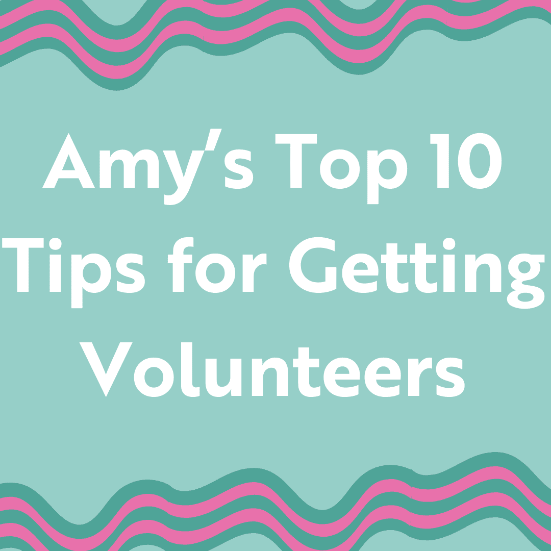 Tips to get Volunteers
